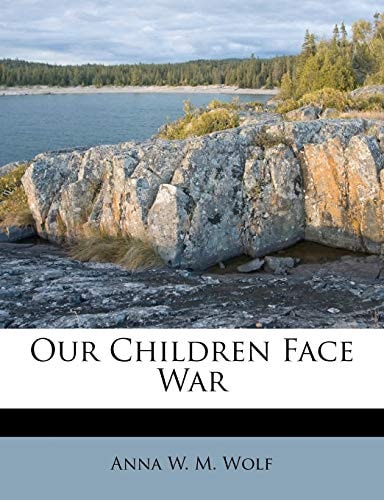 Our Children Face War