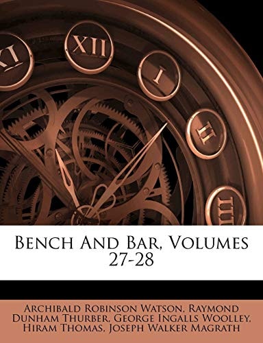 Bench And Bar, Volumes 27-28