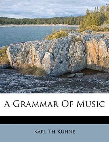A Grammar Of Music