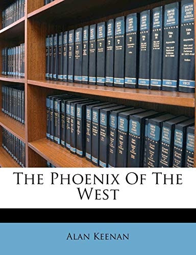 The Phoenix Of The West