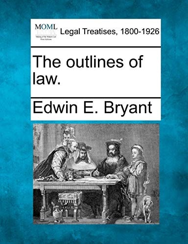 The outlines of law.