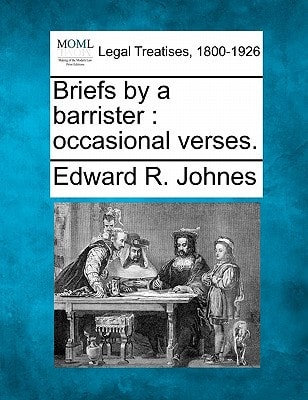 Briefs by a barrister: occasional verses.