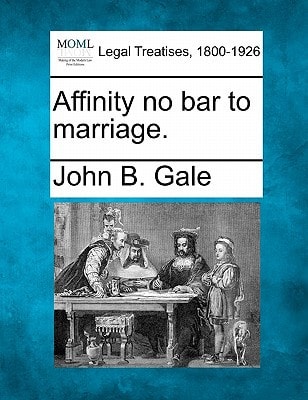 Affinity no bar to marriage.