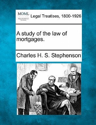 A study of the law of mortgages.