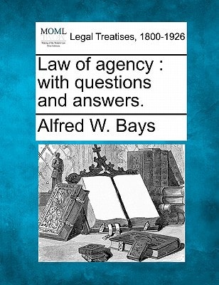 Law of agency: with questions and answers.