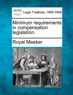 Minimum requirements in compensation legislation.