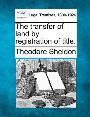 The transfer of land by registration of title.