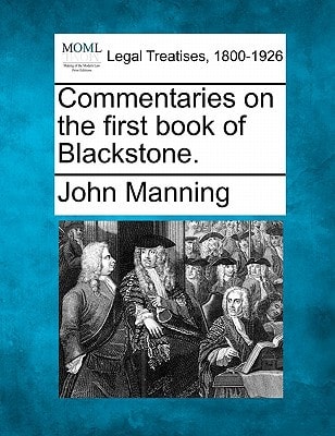 Commentaries on the first book of Blackstone.