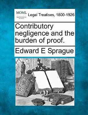 Contributory negligence and the burden of proof.