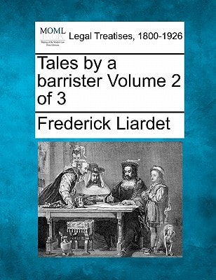 Tales by a barrister Volume 2 of 3