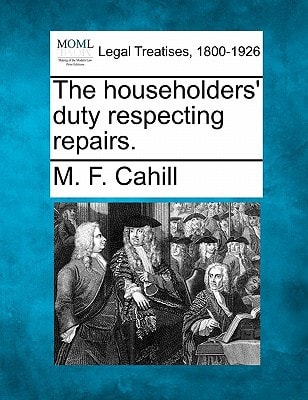 The householders' duty respecting repairs.