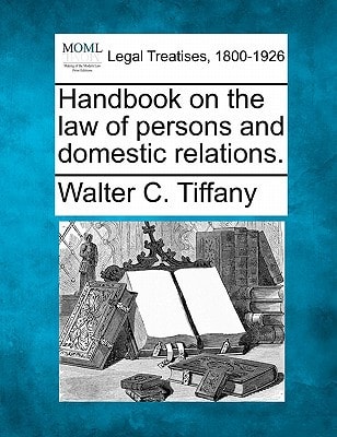 Handbook on the law of persons and domestic relations.