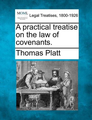 A practical treatise on the law of covenants.