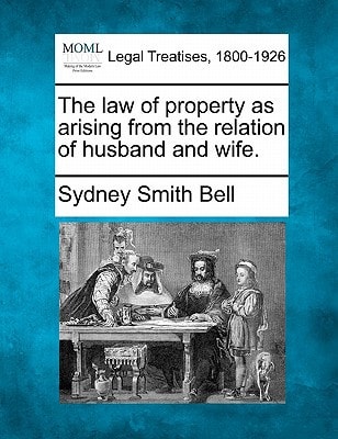 The law of property as arising from the relation of husband and wife.