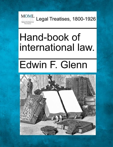 Hand-book of international law.