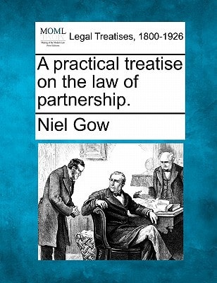 A practical treatise on the law of partnership.