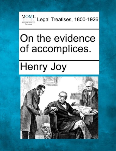 On the evidence of accomplices.