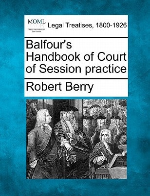 Balfour's Handbook of Court of Session practice