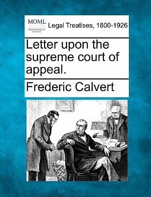 Letter upon the supreme court of appeal.