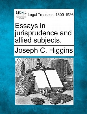 Essays in jurisprudence and allied subjects.