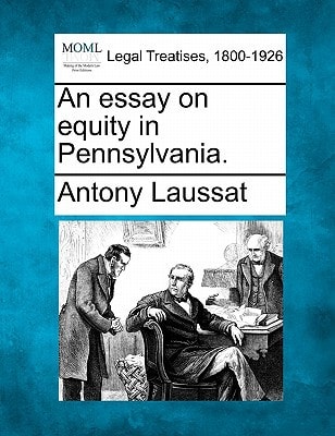 An essay on equity in Pennsylvania.