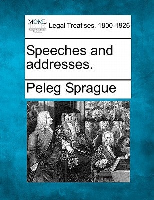 Speeches and addresses.