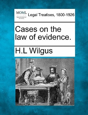 Cases on the law of evidence.