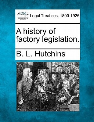A history of factory legislation.