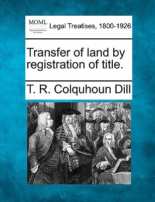 Transfer of land by registration of title.