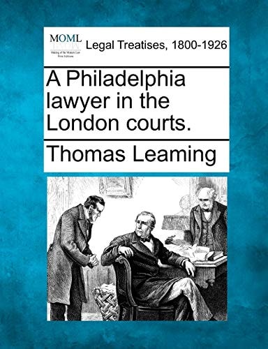 A Philadelphia lawyer in the London courts.