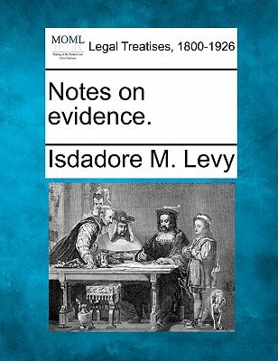 Notes on evidence.