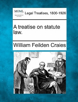 A treatise on statute law.
