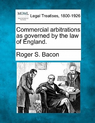 Commercial arbitrations as governed by the law of England.