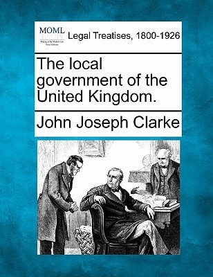 The local government of the United Kingdom.