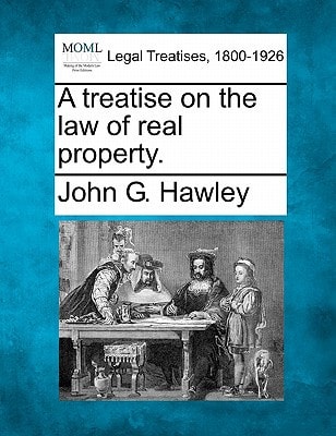 A treatise on the law of real property.