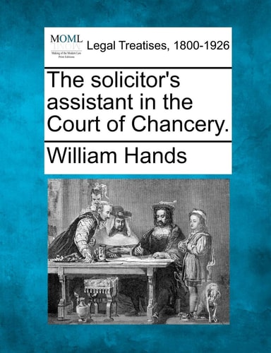 The solicitor's assistant in the Court of Chancery.