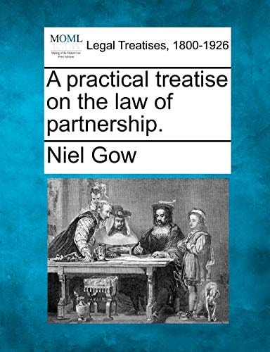 A practical treatise on the law of partnership.