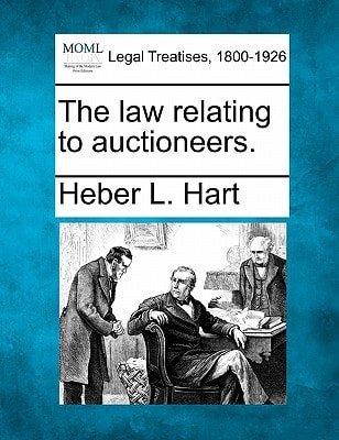 The law relating to auctioneers.