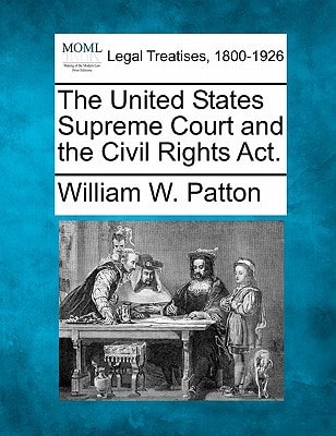 The United States Supreme Court and the Civil Rights Act.