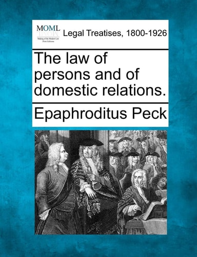 The law of persons and of domestic relations.