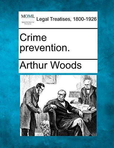 Crime prevention.