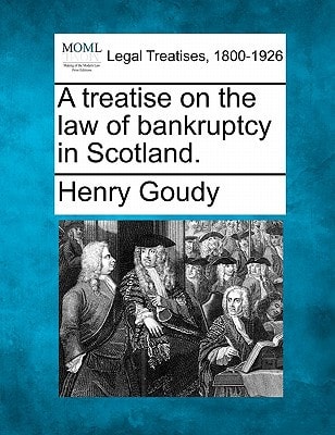 A treatise on the law of bankruptcy in Scotland.