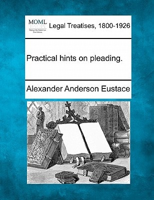 Practical hints on pleading.