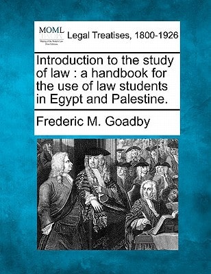 Introduction to the study of law: a handbook for the use of law students in Egypt and Palestine.