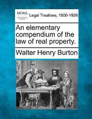 An elementary compendium of the law of real property.