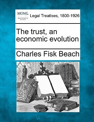 The trust, an economic evolution