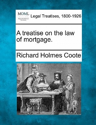 A treatise on the law of mortgage.