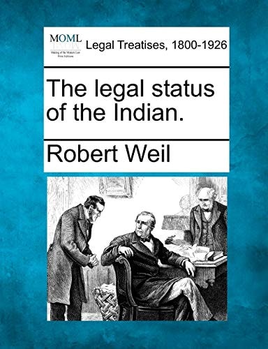 The legal status of the Indian.