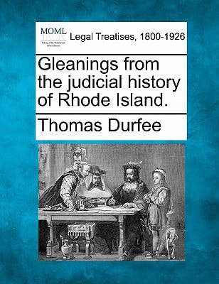 Gleanings from the judicial history of Rhode Island.