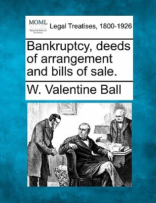 Bankruptcy, deeds of arrangement and bills of sale.